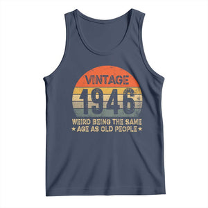 80th Birthday Tank Top Retro 1946 Weird Being The Same Age As Old People TS10 Navy Print Your Wear
