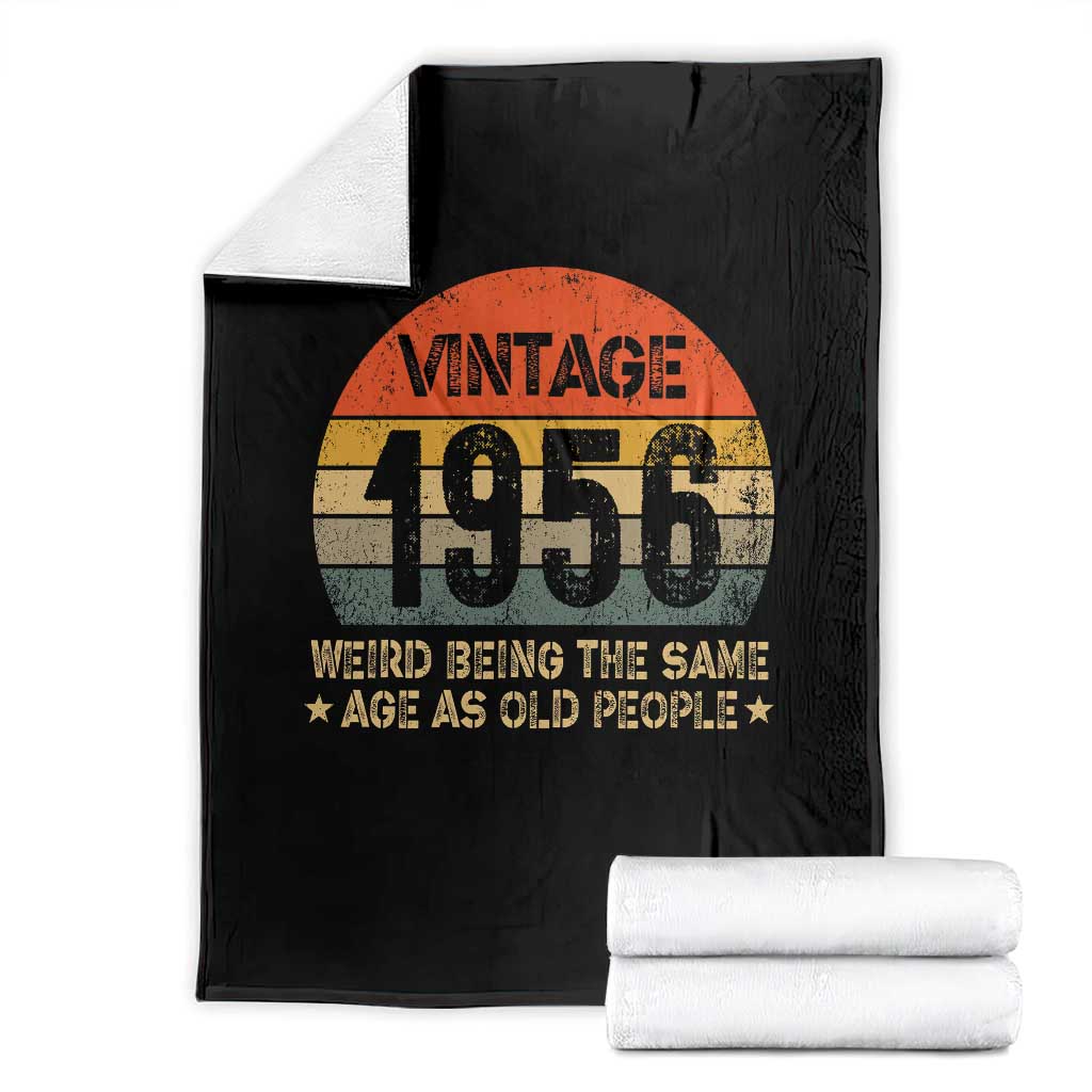70th Birthday Throw Blanket Retro 1956 Weird Being The Same Age As Old People TS10 Black Print Your Wear