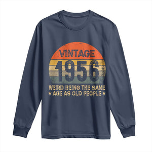70th Birthday Long Sleeve Shirt Retro 1956 Weird Being The Same Age As Old People TS10 Navy Print Your Wear