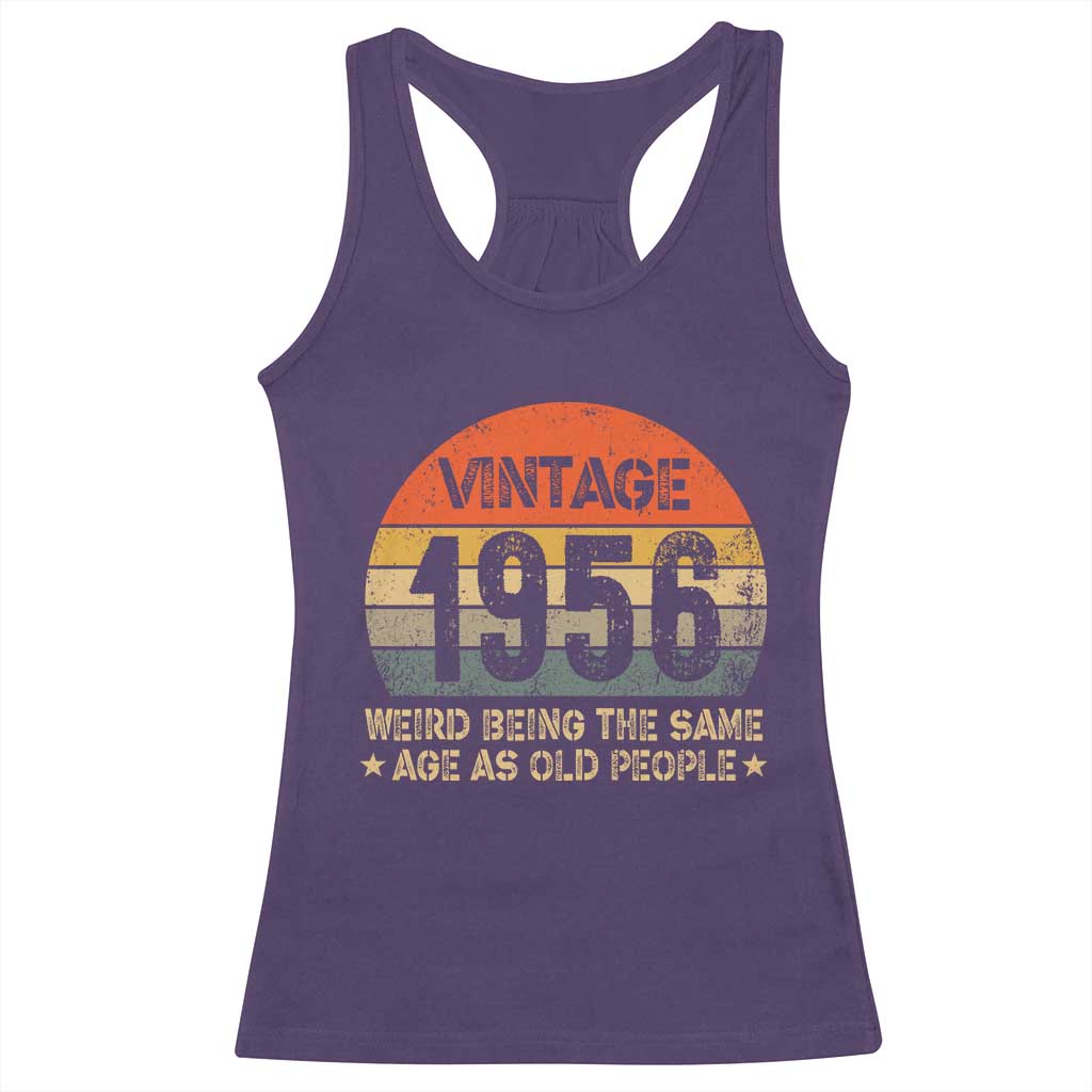 70th Birthday Racerback Tank Top Retro 1956 Weird Being The Same Age As Old People TS10 Purple Print Your Wear