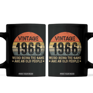 60th Birthday Coffee Mug Retro 1966 Weird Being The Same Age As Old People TS10 Black Print Your Wear