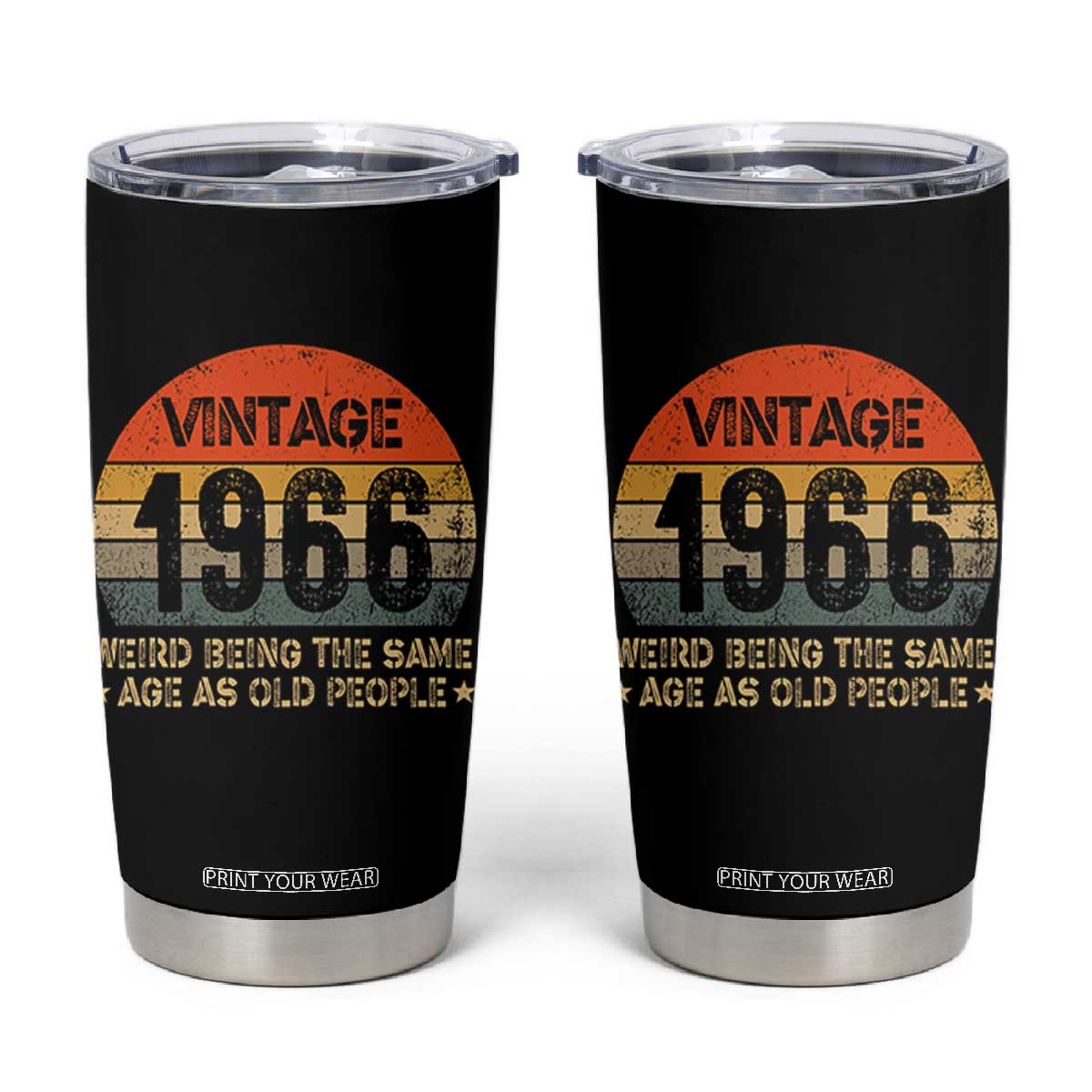 60th Birthday Tumbler Cup Retro 1966 Weird Being The Same Age As Old People TS10 Black Print Your Wear