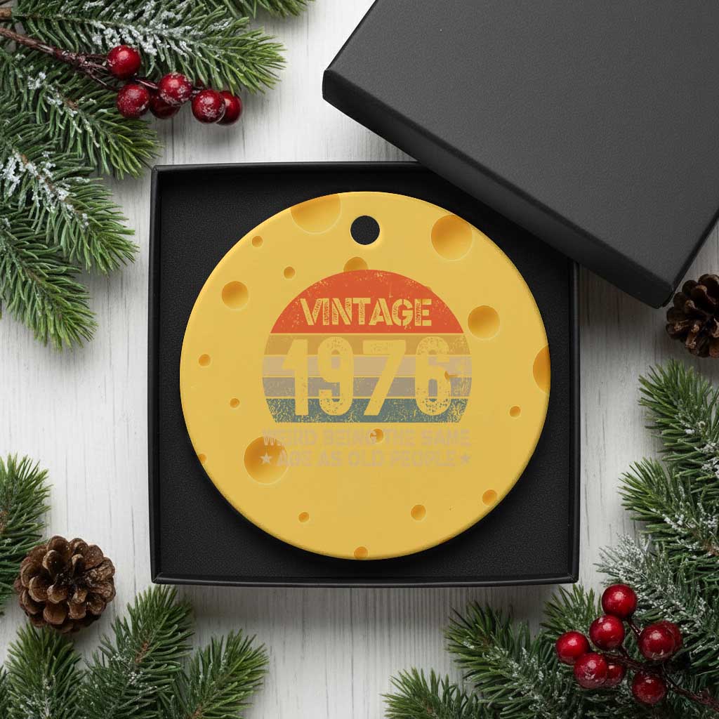 50th Birthday Ceramic Ornament Retro 1976 Weird Being The Same Age As Old People TS10 1pc Yellow Cheese Print Your Wear