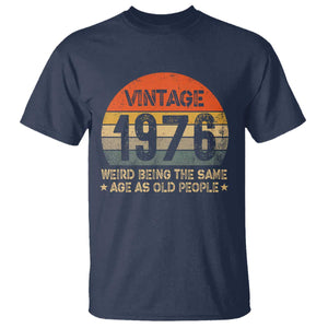 50th Birthday T Shirt Retro 1976 Weird Being The Same Age As Old People TS10 Navy Print Your Wear