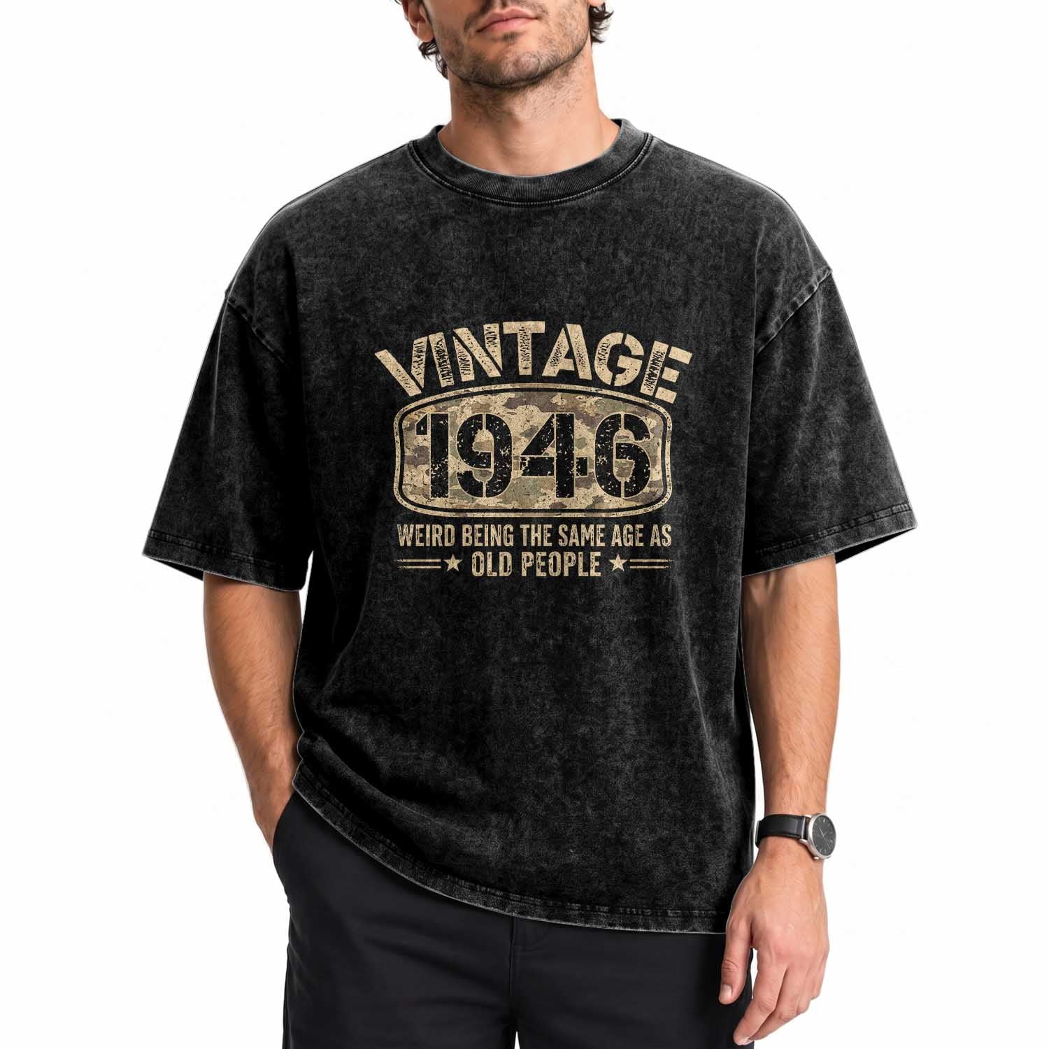 80th Birthday Gift For Men Washed Cotton T-Shirt Retro Camo 1946 Weird Being The Same Age As Old People
