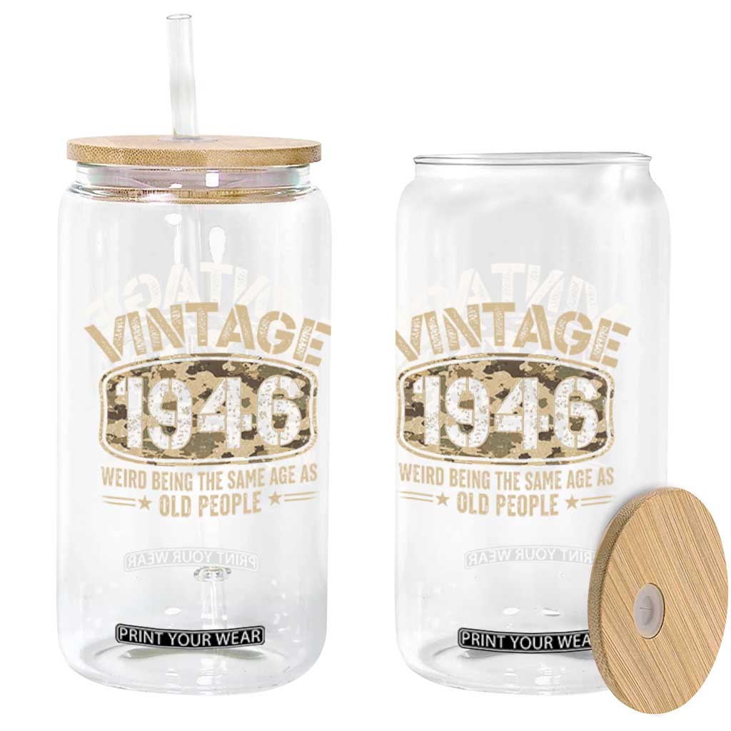 80th Birthday Gift For Men Glass Can Retro Camo 1946 Weird Being The Same Age As Old People TS10 Print Your Wear