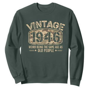 80th Birthday Gift For Men Sweatshirt Retro Camo 1946 Weird Being The Same Age As Old People TS10 Dark Forest Green Print Your Wear