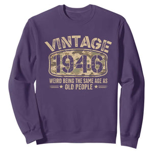 80th Birthday Gift For Men Sweatshirt Retro Camo 1946 Weird Being The Same Age As Old People TS10 Purple Print Your Wear