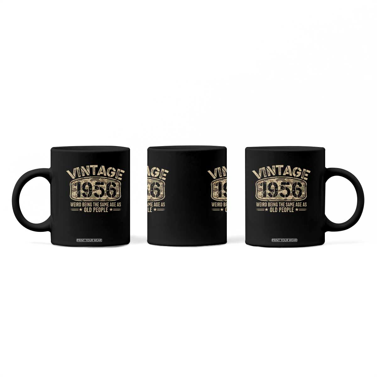 70th Birthday Gift For Men Coffee Mug Retro Camo 1956 Weird Being The Same Age As Old People TS10 Print Your Wear