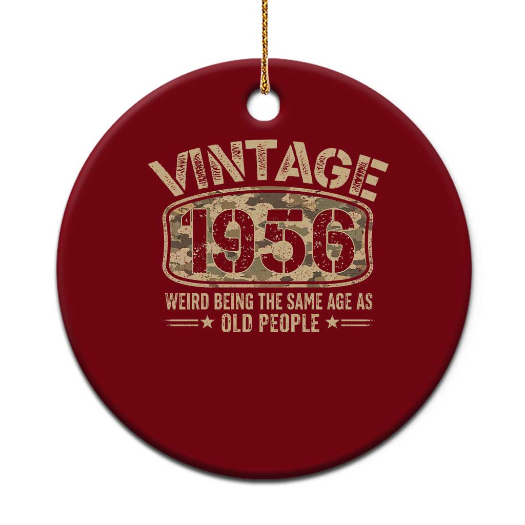 70th Birthday Gift For Men Ceramic Ornament Retro Camo 1956 Weird Being The Same Age As Old People TS10 1pc Red Print Your Wear