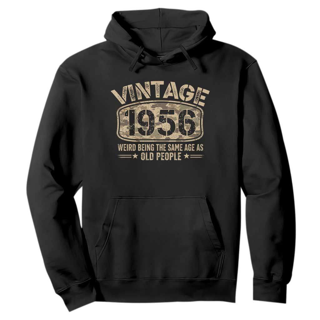 70th Birthday Gift For Men Hoodie Retro Camo 1956 Weird Being The Same Age As Old People TS10 Black Print Your Wear