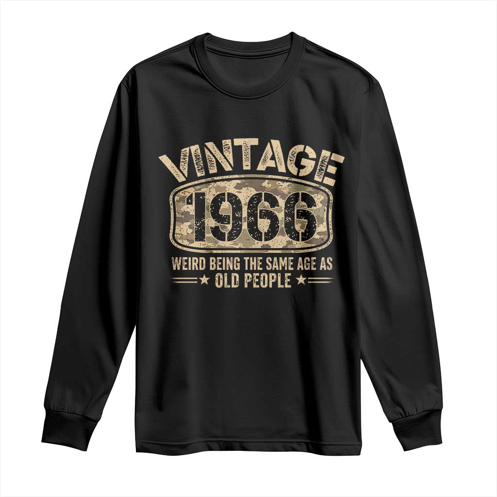 60th Birthday Gift For Men Long Sleeve Shirt Retro Camo 1966 Weird Being The Same Age As Old People TS10 Black Print Your Wear