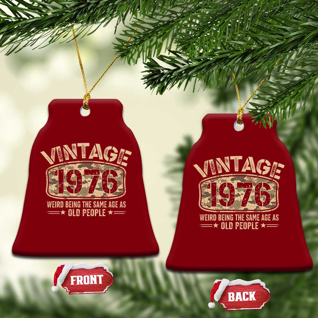 50th Birthday Gift For Men Ceramic Ornament Retro Camo 1976 Weird Being The Same Age As Old People TS10 Print Your Wear