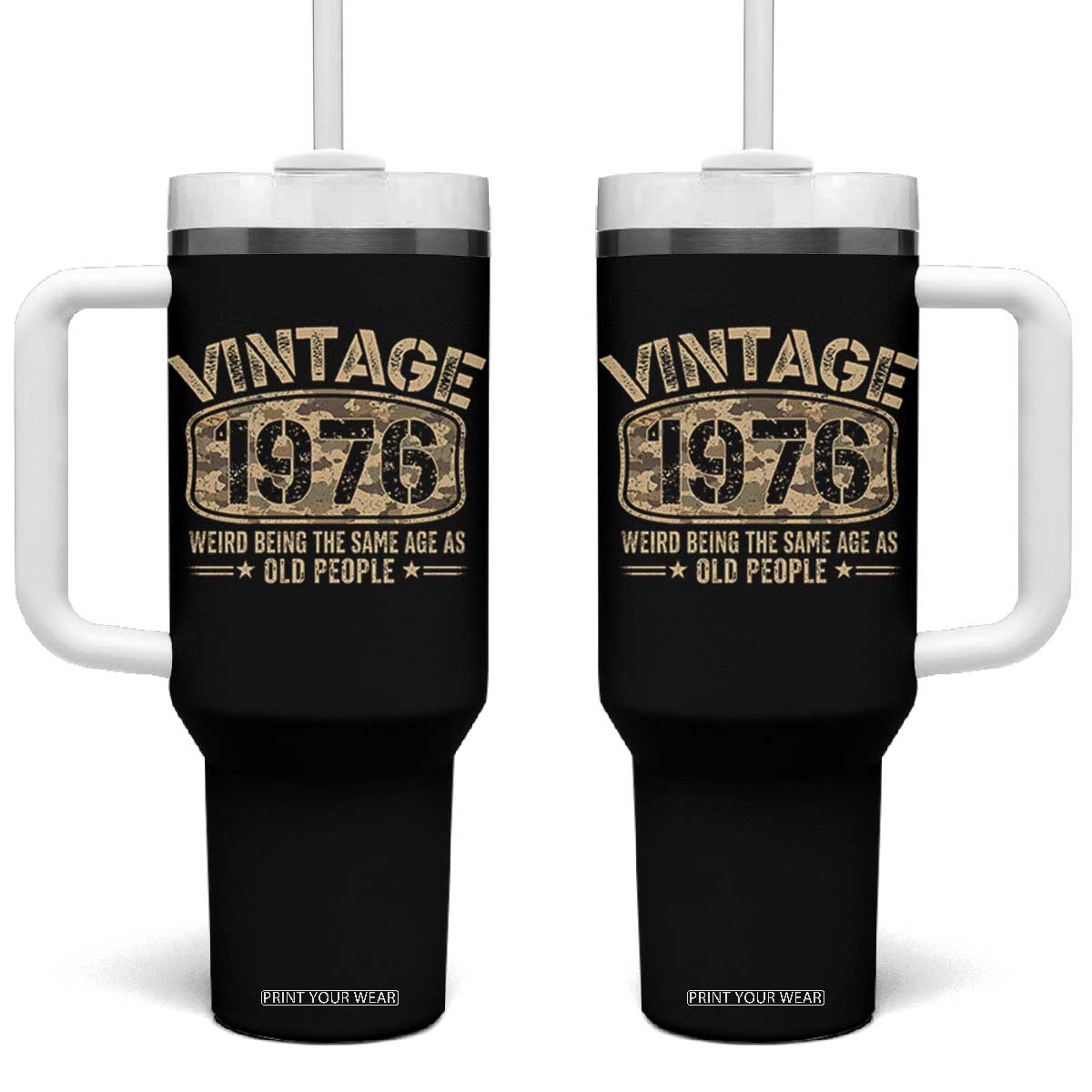 50th Birthday Gift For Men Tumbler With Handle Retro Camo 1976 Weird Being The Same Age As Old People TS10 One Size: 40 oz Black Print Your Wear