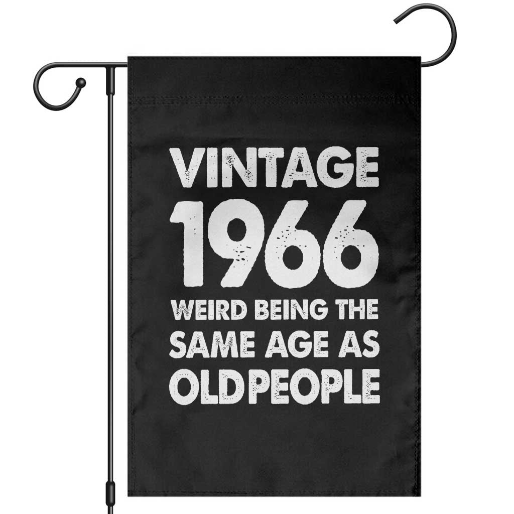 Funny 60th Birthday Garden Flag Turning 60 Year Old Gifts Weird Being The Same Age As Old People TS10 Black Print Your Wear