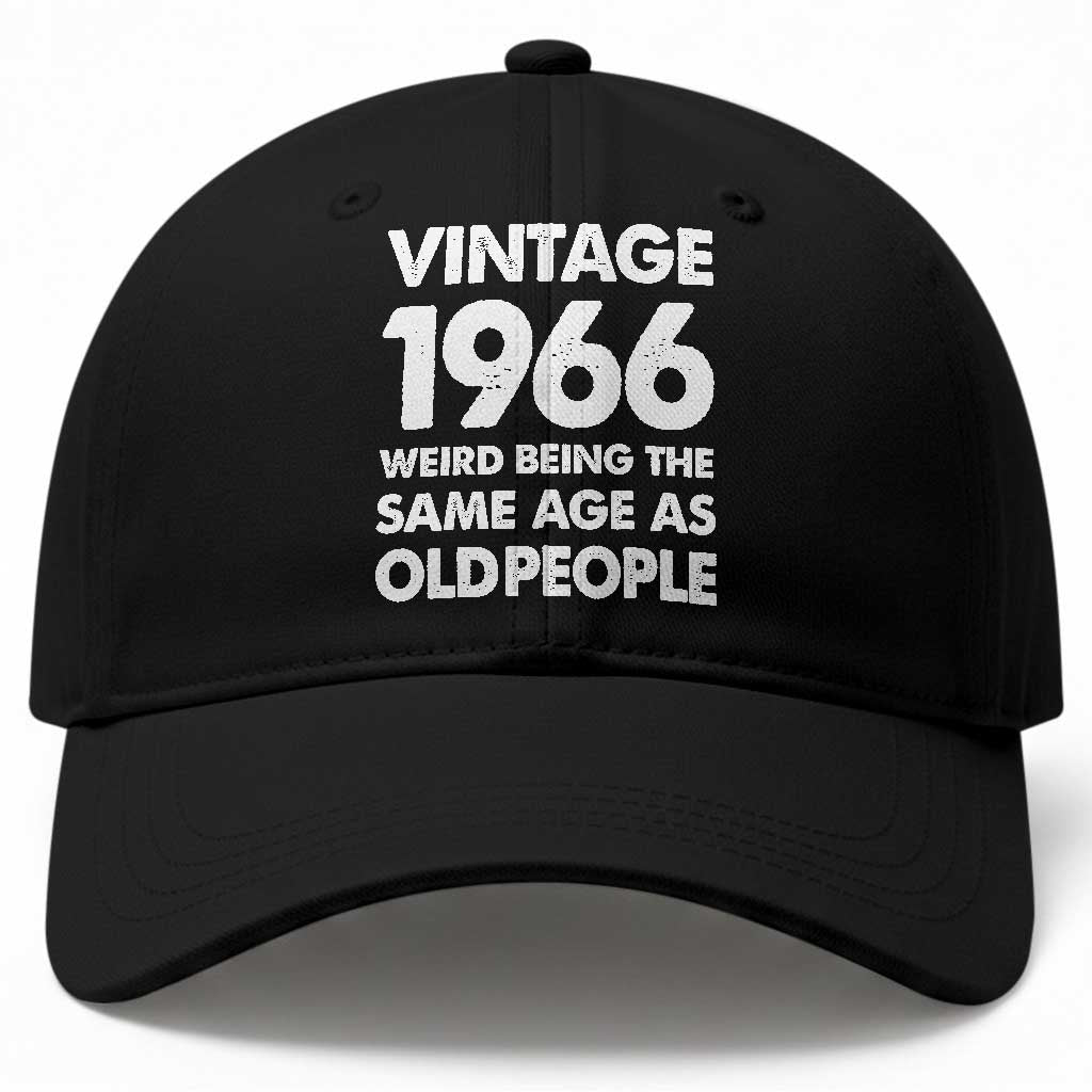 Funny 60th Birthday Baseball Cap Turning 60 Year Old Gifts Weird Being The Same Age As Old People TS10 Print Your Wear
