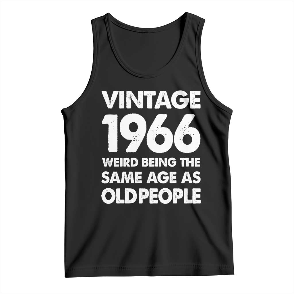Funny 60th Birthday Tank Top Turning 60 Year Old Gifts Weird Being The Same Age As Old People TS10 Black Print Your Wear