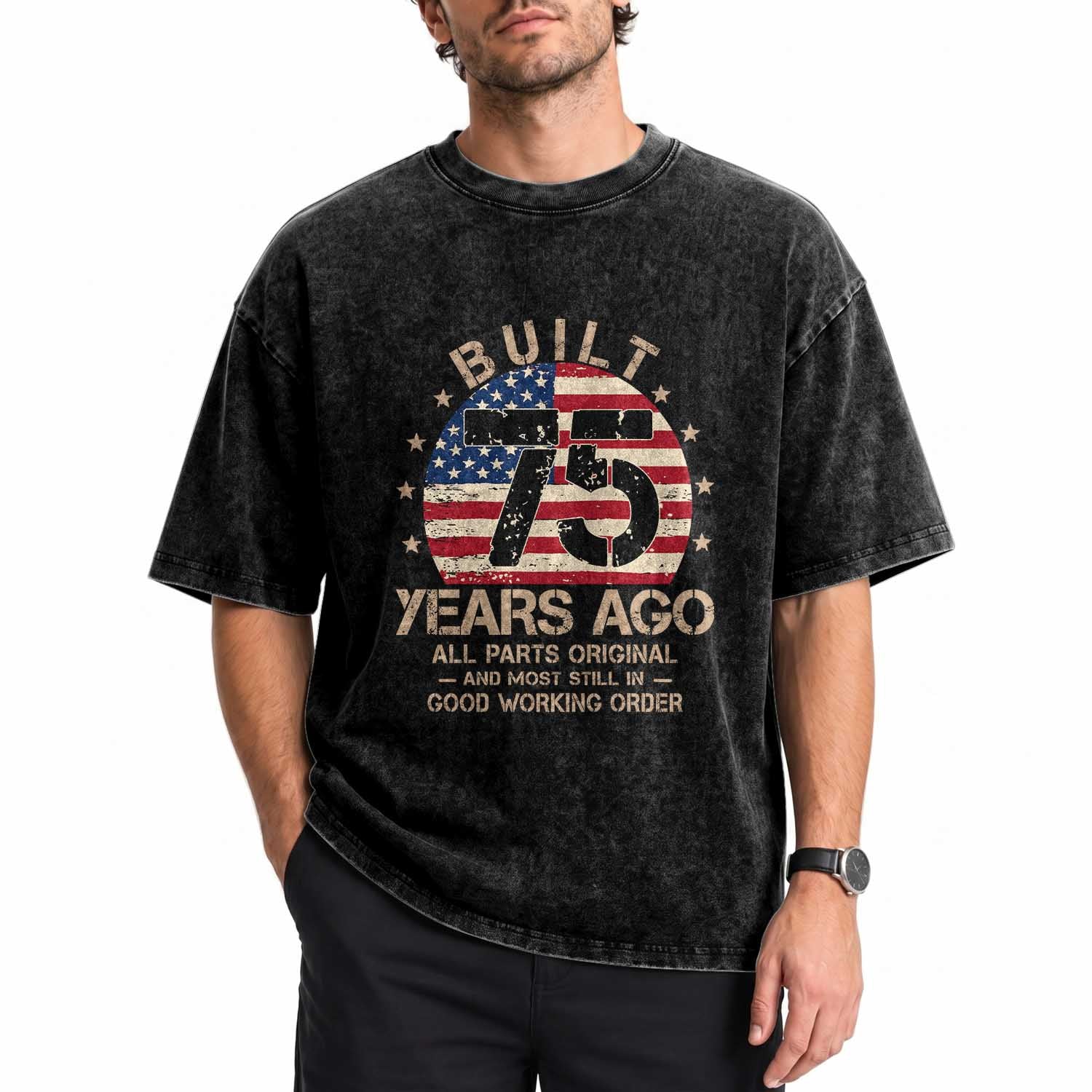 Funny 75th Birthday Washed Cotton T-Shirt Vintage US Flag Built 75 Years Ago Parts Original