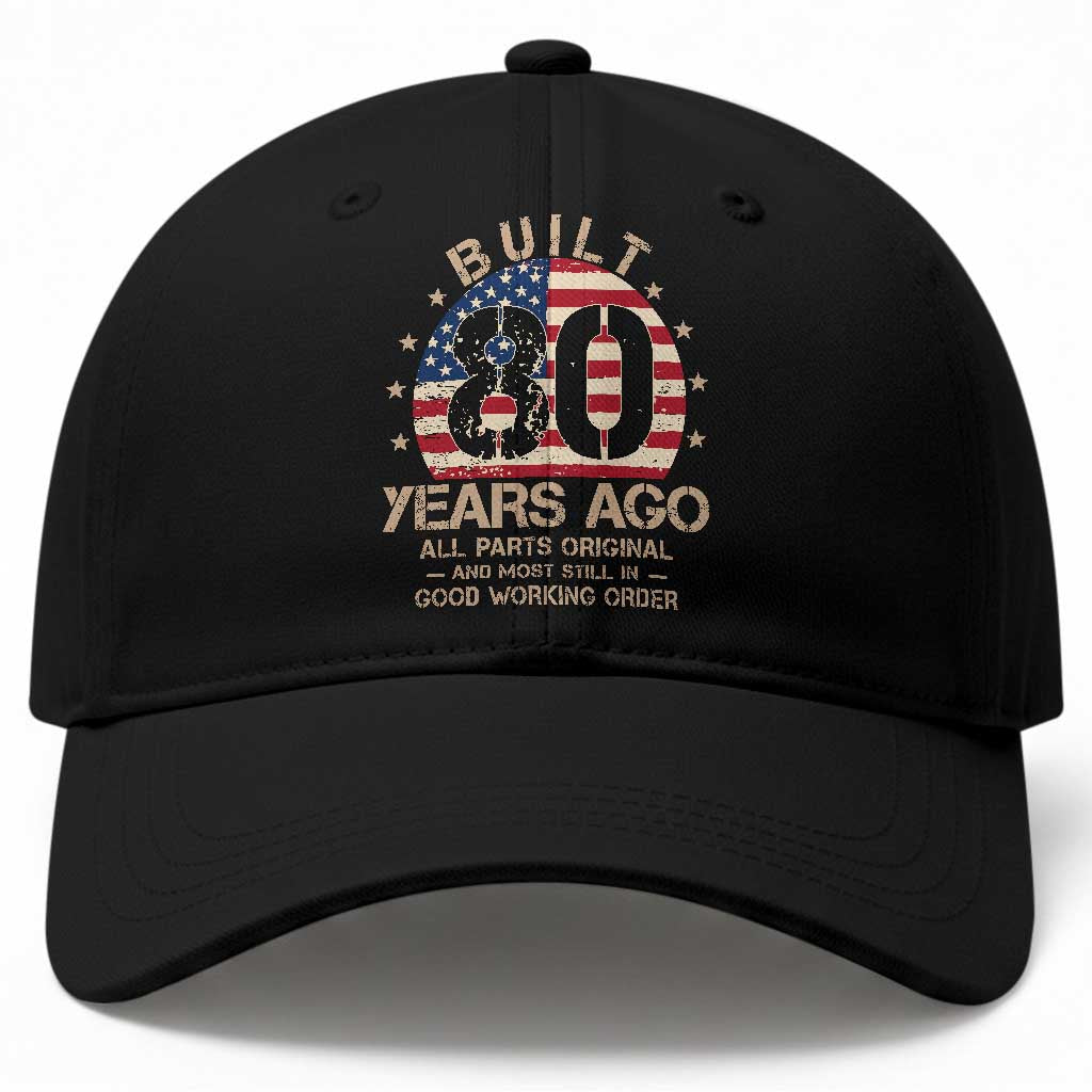 Funny 80th Birthday Baseball Cap Vintage US Flag Built 80 Years Ago Parts Original TS10 Print Your Wear