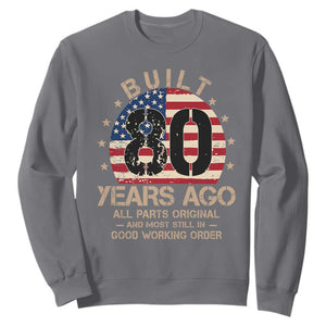 Funny 80th Birthday Sweatshirt Vintage US Flag Built 80 Years Ago Parts Original TS10 Charcoal Print Your Wear