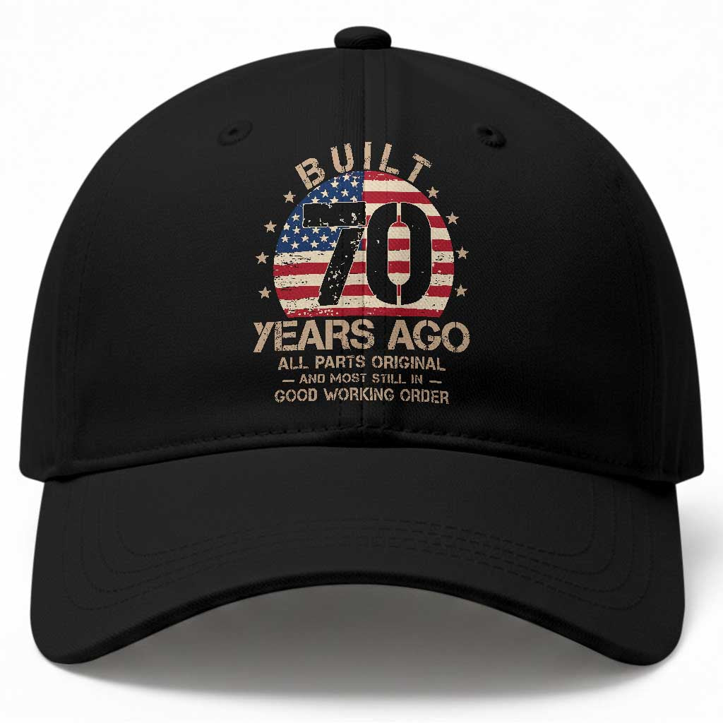 Funny 70th Birthday Baseball Cap Vintage US Flag Built 70 Years Ago Parts Original TS10 Print Your Wear