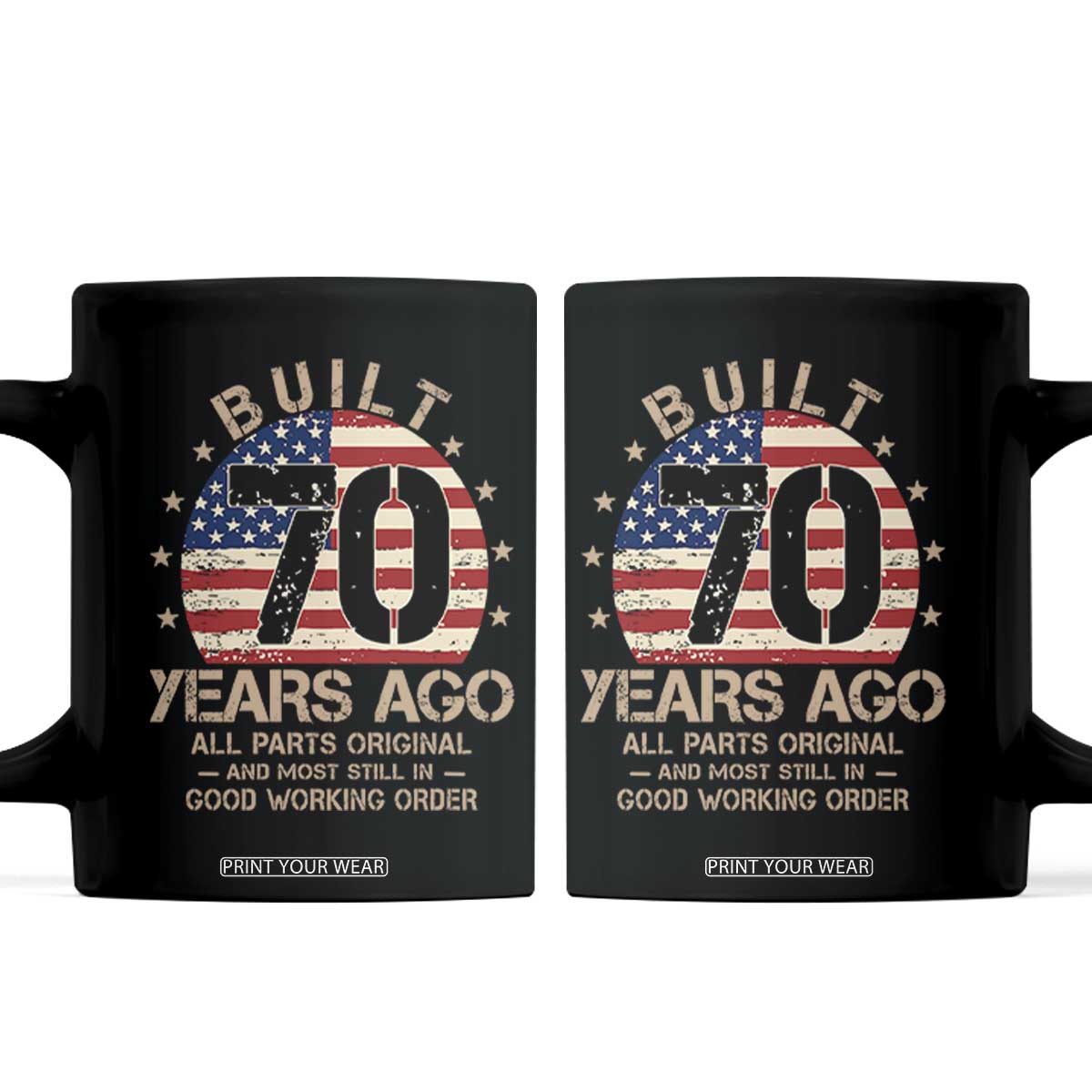 Funny 70th Birthday Coffee Mug Vintage US Flag Built 70 Years Ago Parts Original TS10 Black Print Your Wear