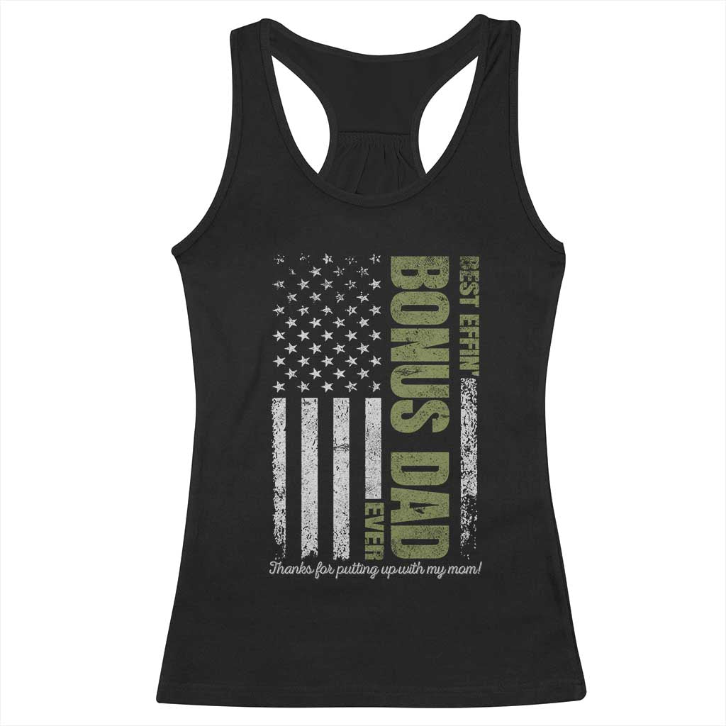 Best Effin Bonus Dad Ever Racerback Tank Top Vintage Step Dad American Flag TS10 Black Print Your Wear