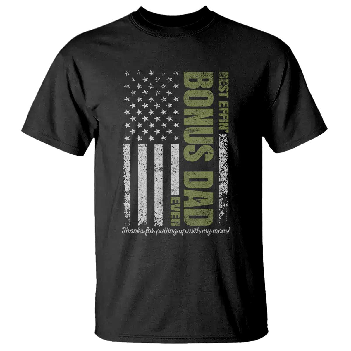 Best Effin Bonus Dad Ever T Shirt Vintage Step Dad American Flag TS10 Black Print Your Wear