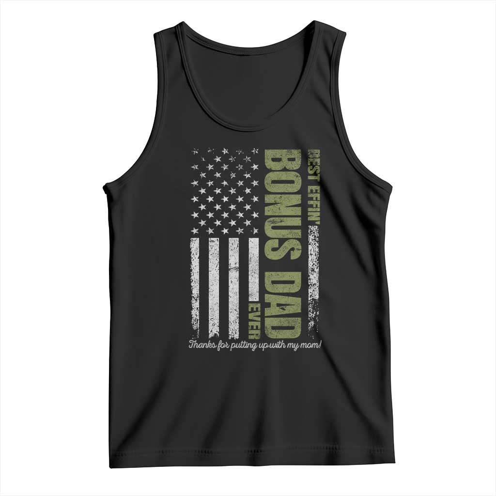 Best Effin Bonus Dad Ever Tank Top Vintage Step Dad American Flag TS10 Black Print Your Wear