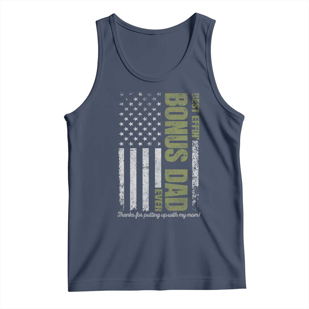 Best Effin Bonus Dad Ever Tank Top Vintage Step Dad American Flag TS10 Navy Print Your Wear