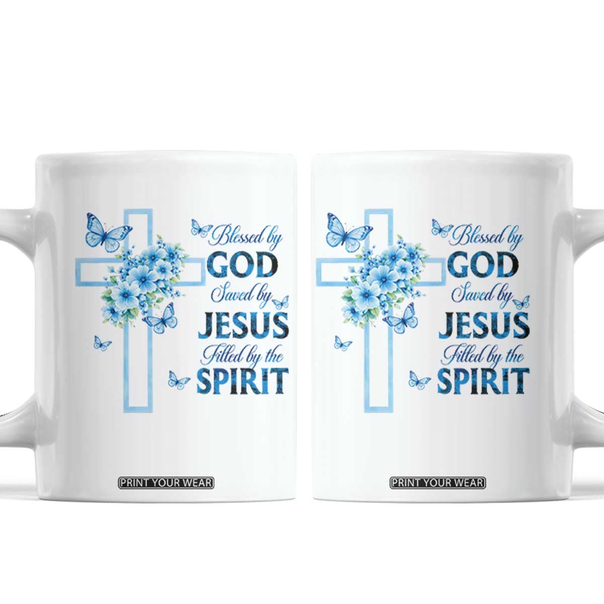 Christian Jesus Coffee Mug Blessed By God Saved By Jesus Blue Floral Cross Butterfly Art TS10 White Print Your Wear