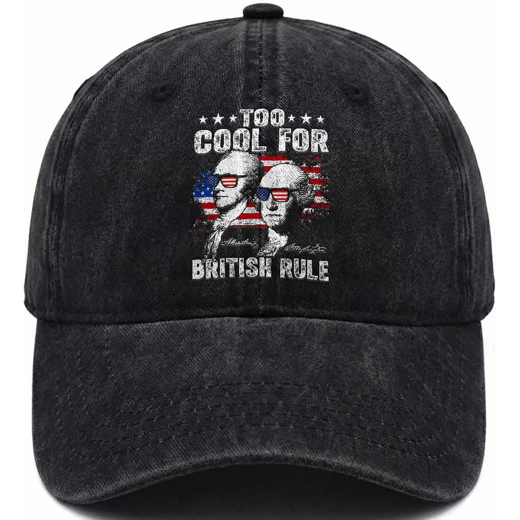 Too Cool For British Rule Washed Cotton Baseball Cap USA American Flag 4th of July TS10 Washed Cap Universal Fit Black Print Your Wear