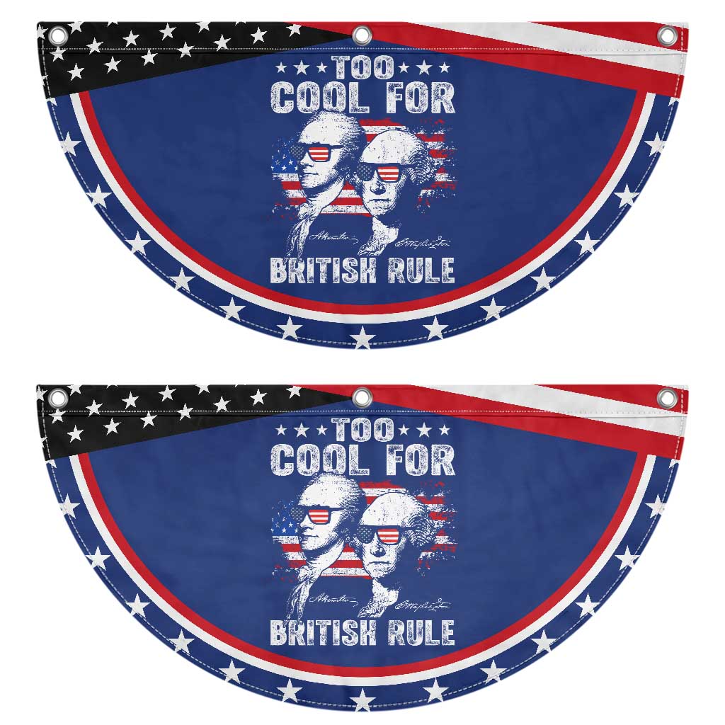 Too Cool For British Rule Patriotic Fan Flag USA American Flag 4th of July TS10 2pcs pack Classic Navy Print Your Wear