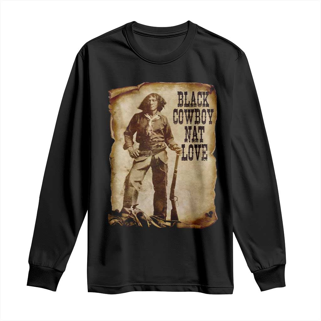 Black Cowboy Nat Love Long Sleeve Shirt African American Western Rodeo Melanin Black History Texas TS10 Black Print Your Wear