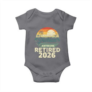 Retired 2026 Baby Onesie Vintage Retro Retirement Not My Problem Anymore TS10 Charcoal Print Your Wear