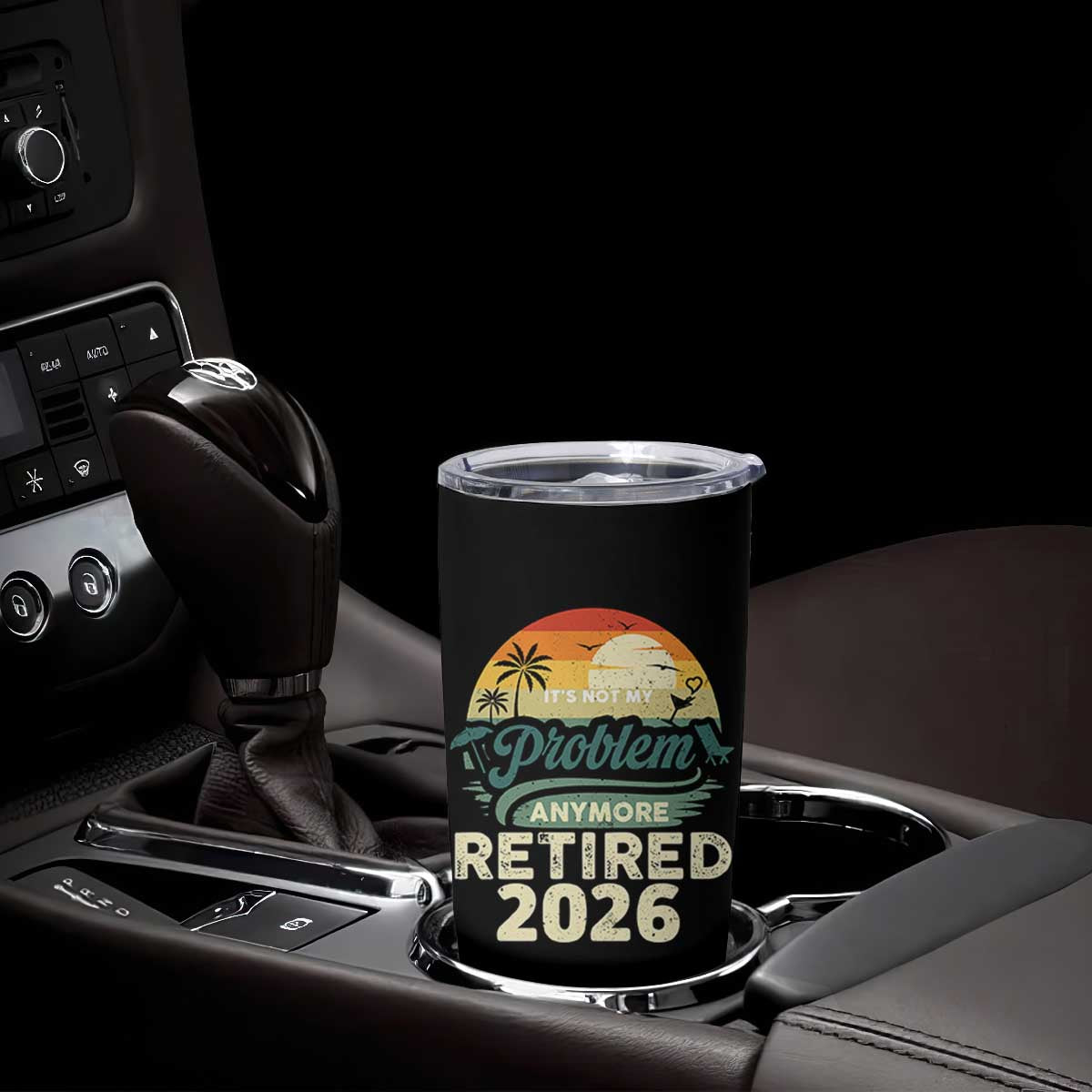 Retired 2026 Tumbler Cup Vintage Retro Retirement Not My Problem Anymore TS10 Print Your Wear