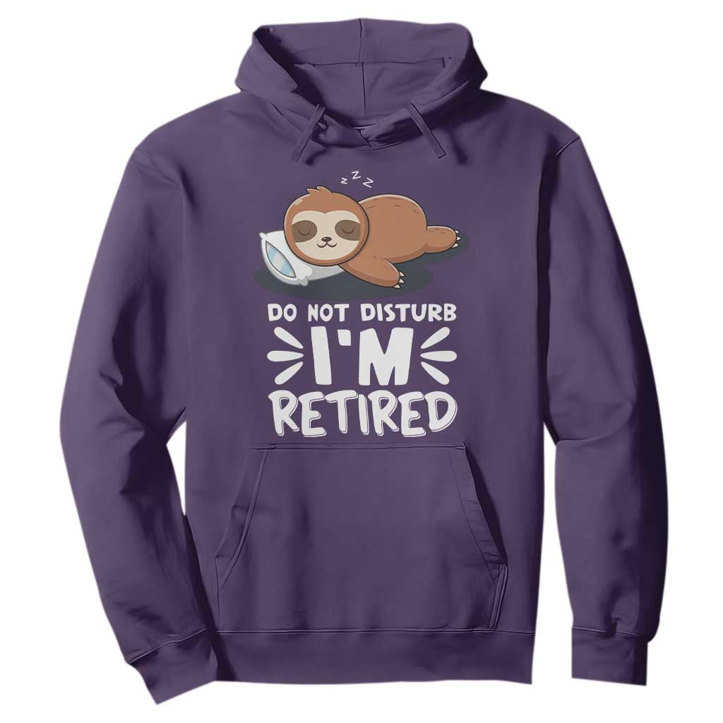 Funny Retirement Gifts Hoodie Do Not Disturb Im Retired Sloth TS10 Purple Print Your Wear