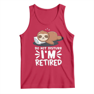 Funny Retirement Gifts Tank Top Do Not Disturb Im Retired Sloth TS10 Red Print Your Wear