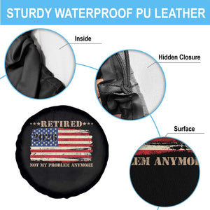Retirement 2026 Spare Tire Cover Vintage Retired Not My Problem Anymore American Flag TS10 Print Your Wear