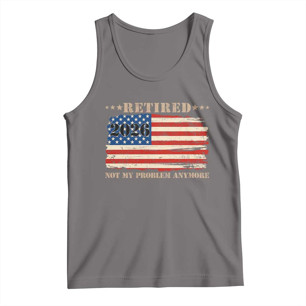 Retirement 2026 Tank Top Vintage Retired Not My Problem Anymore American Flag TS10 Deep Heather Print Your Wear