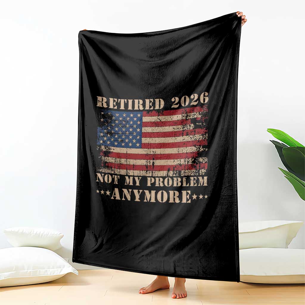 Vintage Retirement 2026 Throw Blanket Retired Not My Problem Anymore Retro American Flag TS10 Print Your Wear