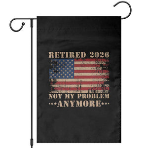 Vintage Retirement 2026 Garden Flag Retired Not My Problem Anymore Retro American Flag TS10 Black Print Your Wear