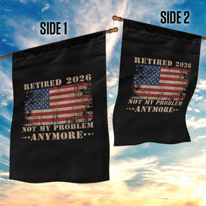 Vintage Retirement 2026 Garden Flag Retired Not My Problem Anymore Retro American Flag TS10 Print Your Wear