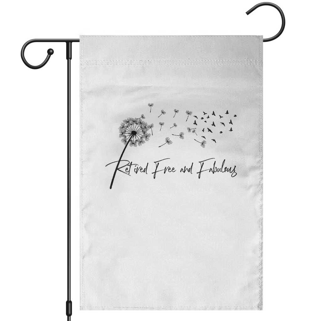 Happy Retirement Gifts For Woman Garden Flag Retired Free And Fabulous Dandelion TS10 Black Print Your Wear