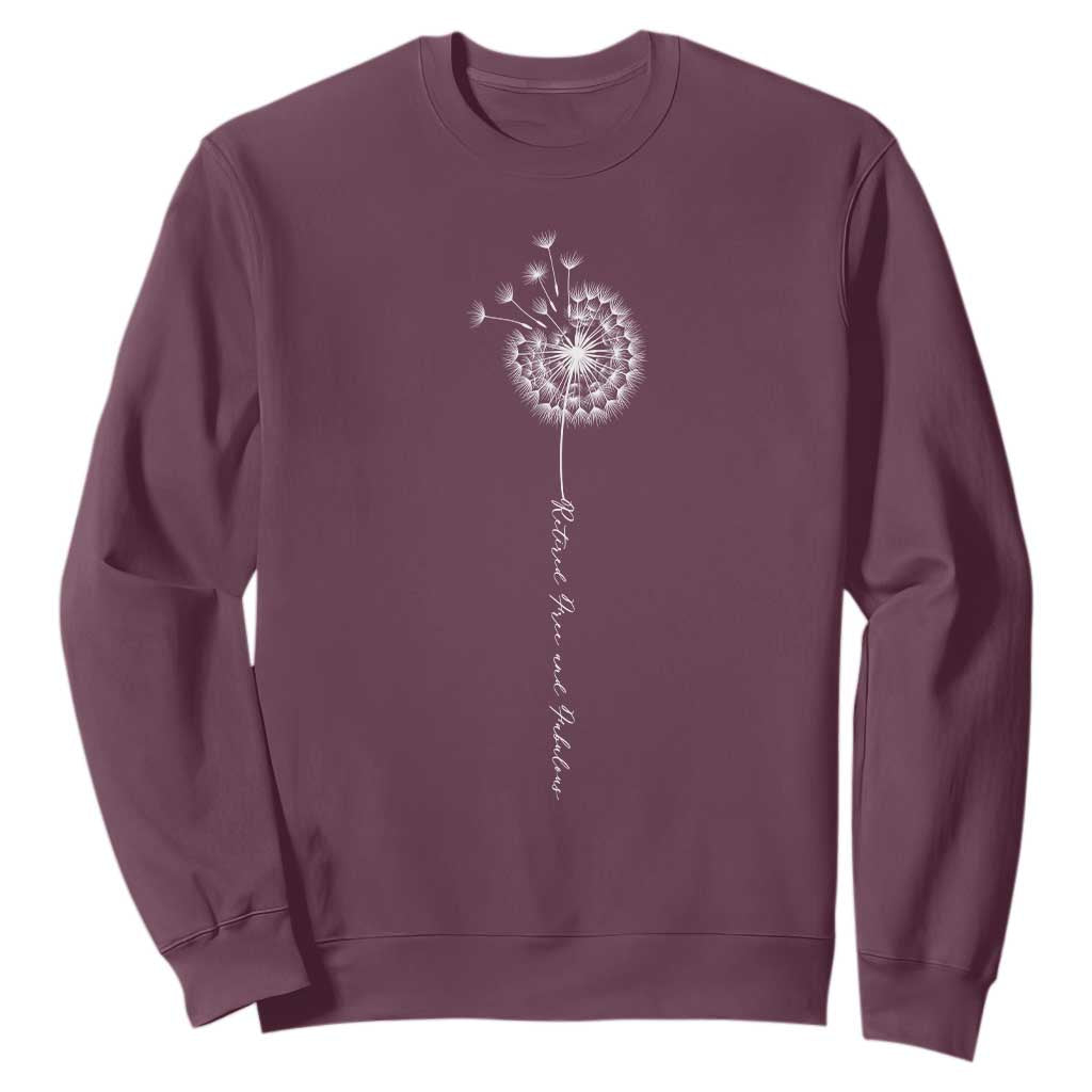 Retirement Gifts For Her Sweatshirt Retired Free And Fabulous Dandelion TS10 Maroon Print Your Wear