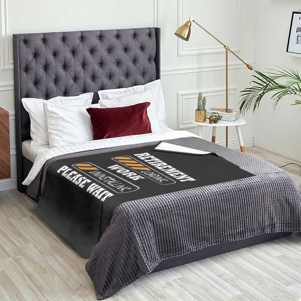 Retirement Loading Throw Blanket Work Uninstalling Soon To Be Retired Retiring TS10 Print Your Wear