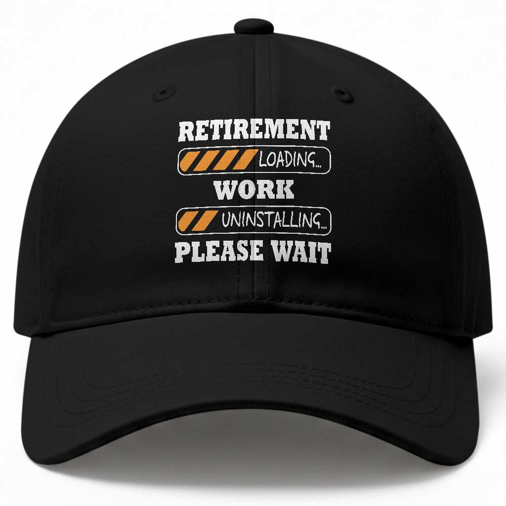 Retirement Loading Baseball Cap Work Uninstalling Soon To Be Retired Retiring TS10 Print Your Wear