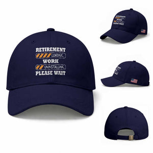Retirement Loading Baseball Cap Work Uninstalling Soon To Be Retired Retiring TS10 Baseball Cap Universal Fit Dark Blue Print Your Wear