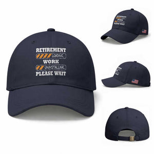 Retirement Loading Baseball Cap Work Uninstalling Soon To Be Retired Retiring TS10 Baseball Cap Universal Fit Navy Print Your Wear