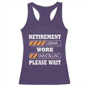 Retirement Loading Racerback Tank Top Work Uninstalling Soon To Be Retired Retiring TS10 Purple Print Your Wear